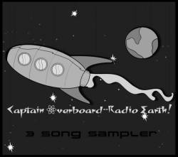 Captain Overboard Radio Earth : 3 Song Sampler